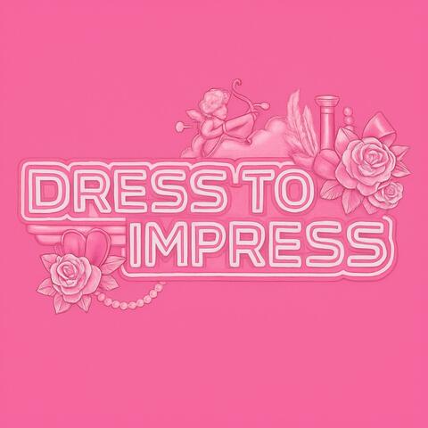Dress To Impress album art