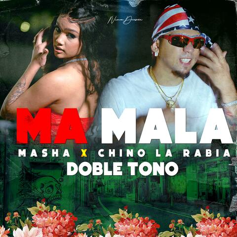 Ma Mala Masha Doble Tono Car Chipeo (feat. Chino La Rabia & Masha) album art