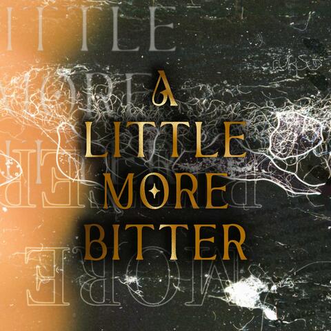 A Little More Bitter album art