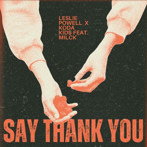 Say Thank You (feat. MILCK) album art