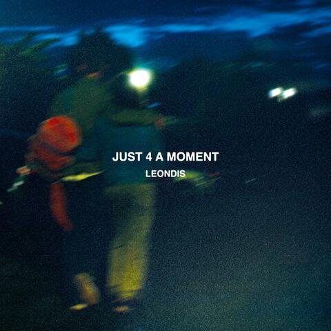 JUST 4 A MOMENT album art