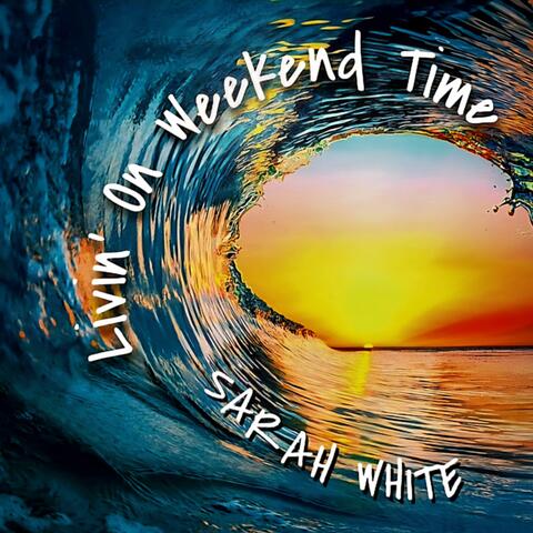 Livin' On Weekend Time album art