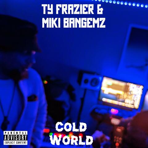 Cold World (feat. Miki BangEmz) album art