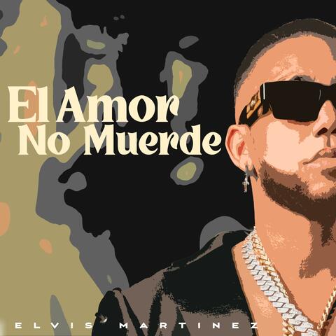 El Amor No Muerde album art
