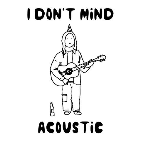 I Don't Mind (Acoustic) album art