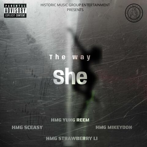 The way she (feat. HMG yung reem, HMG sceasy, HMG strawberry li & HMG Mikeydon) album art