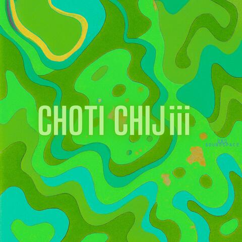 CHOTI CHIJiii album art