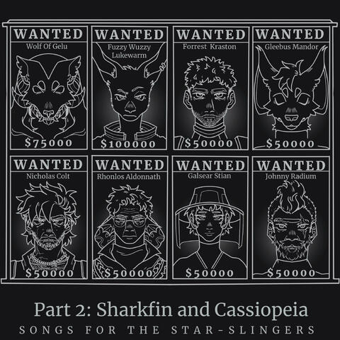 SONGS FOR THE STAR SLINGERS | Part 2: Sharkfin and Cassiopeia album art