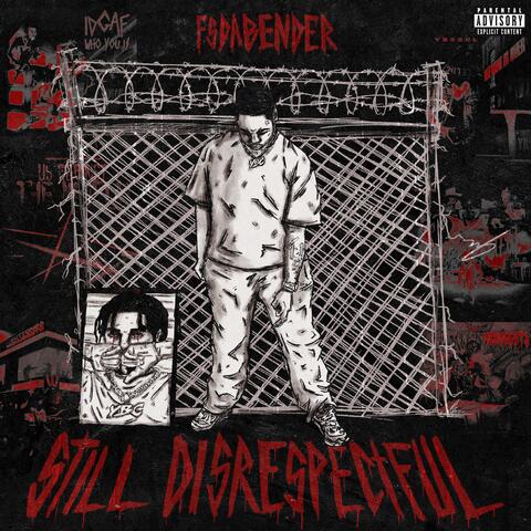 STILL DISRESPECTFUL album art