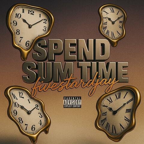 SPEND SOME TIME album art