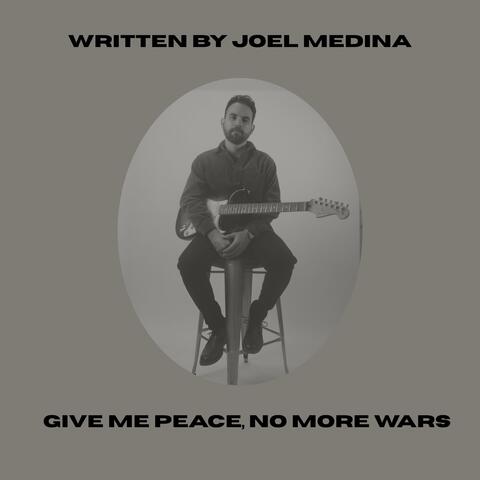 Give me peace, no more wars album art