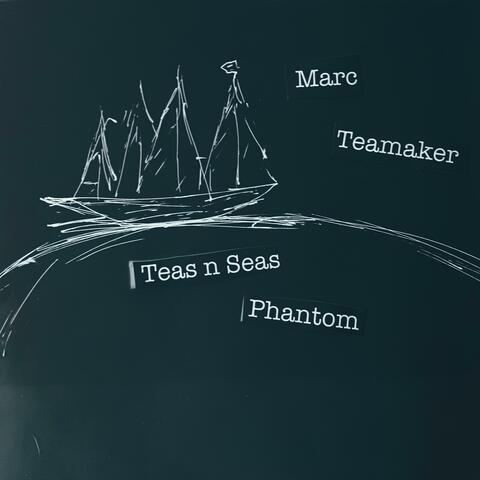 Teas n Seas/ Phantom album art