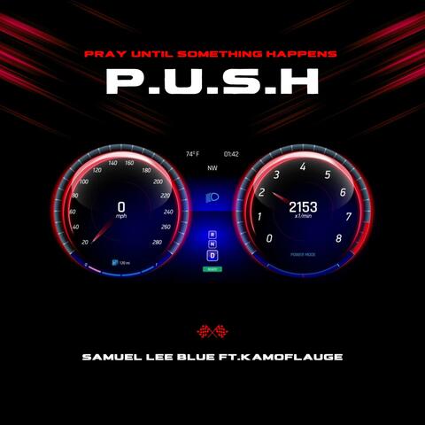 P.U.S.H (Pray Until Something Happens) (feat. KamOflauge) album art