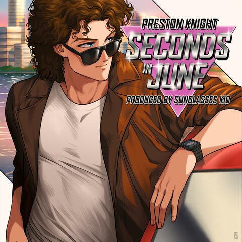 Seconds In June (feat. Sunglasses Kid) album art