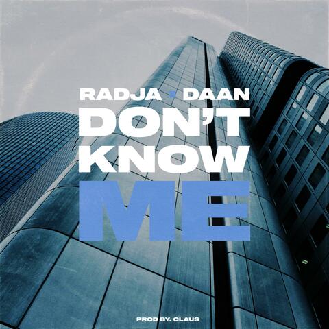 Don't Know Me (feat. Daan & Claus) album art