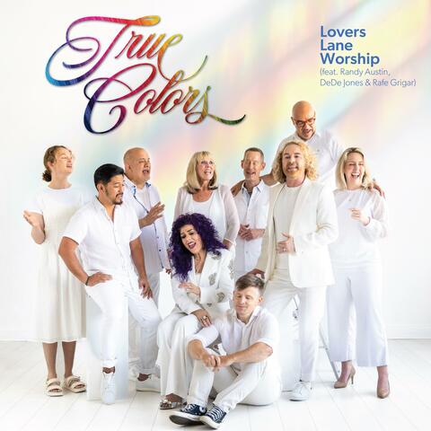 True Colors (feat. Randy Austin, DeDe Jones & Rafe Grigar) album art