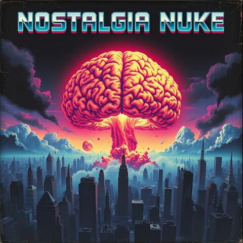 Nostalgia Nuke album art
