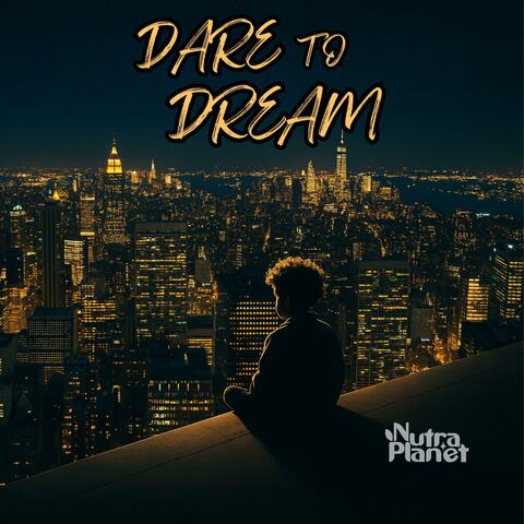 Dare To Dream album art