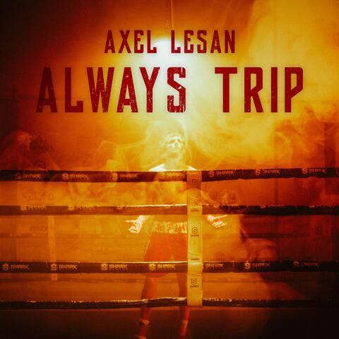 ALWAYS TRIP album art
