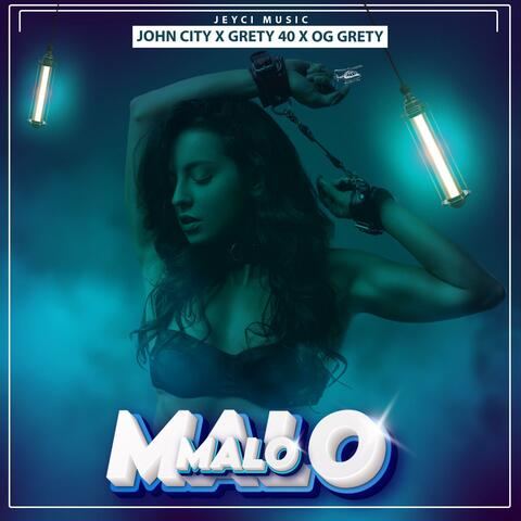 Malo Malo (feat. Gretty 40 & OG Gretty) album art