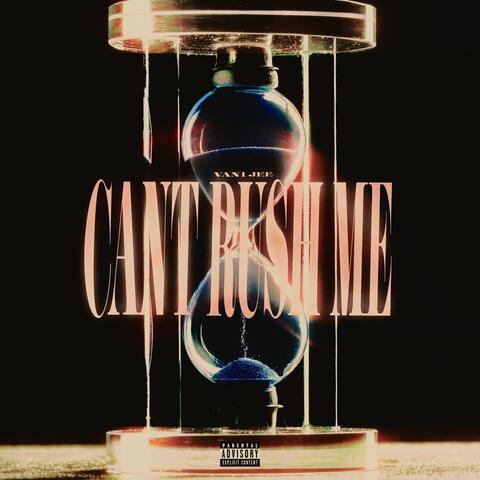 Can't Rush Me album art