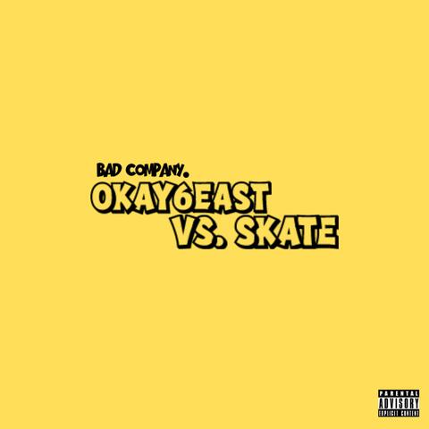 OKAY6EAST VS. SKATE album art
