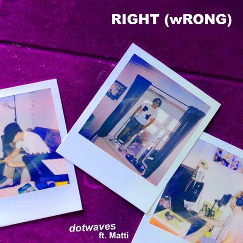 RIGHT (wRONG) (feat. Matti) album art