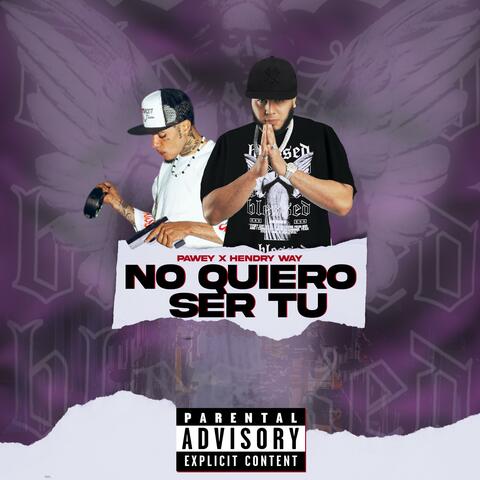No quiero ser tu (feat. Hendry Way) album art