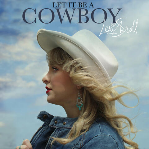 Let It Be a Cowboy (Radio Edit) album art