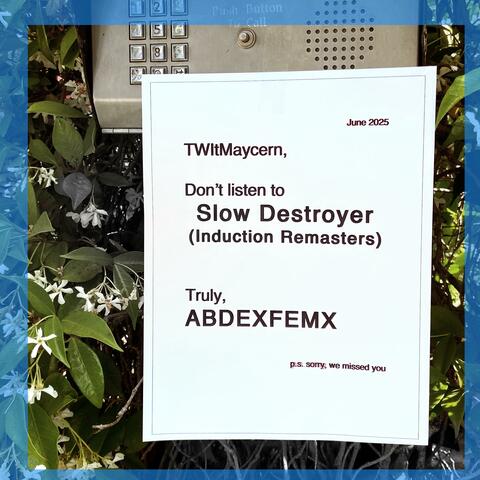 Slow Destroyer (Induction Remasters) album art