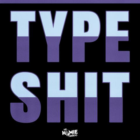 TYPE SHIT album art
