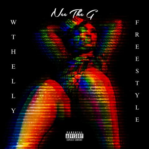 Nee The G Wthelly freestyle album art