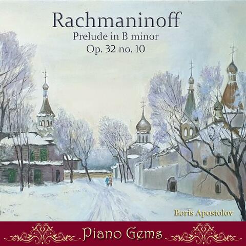 Rachmaninoff, Prelude in B minor Op. 32 no. 10 album art