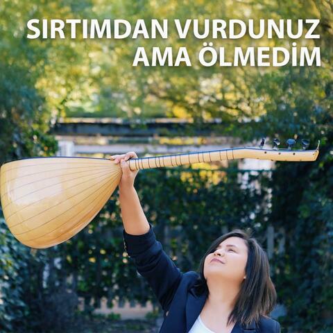 Sırtımdan Vurdunuz ama Ölmedim album art