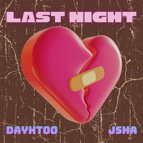 Last Night (feat. Jsha) album art