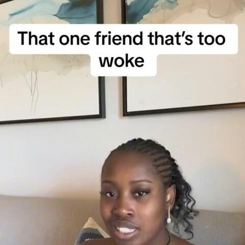That One Friend That's Too Woke album art