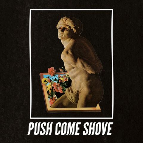Push Come Shove album art