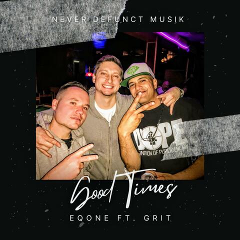 Good Times Ft. Grit (feat. Grit) album art