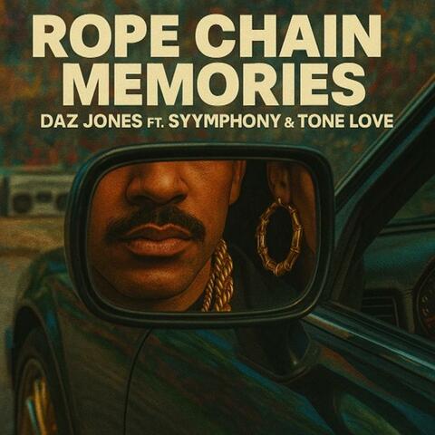 Rope Chain Memories (feat. Syymphony & Tone Love) album art