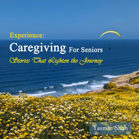 Caregiving for Seniors album art