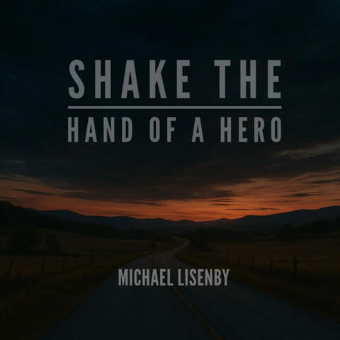 Shake the hand of a Hero album art