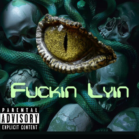 Fuckin Lyin album art
