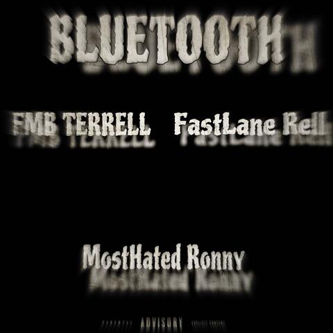 BLUETOOTH (feat. FMB TERRELL & FastLane Rell) album art