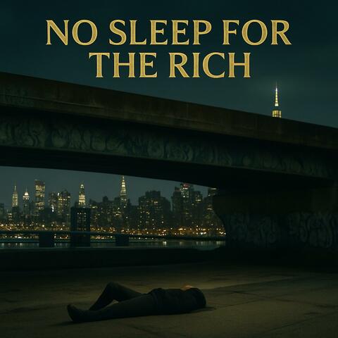 No Sleep for the Rich album art