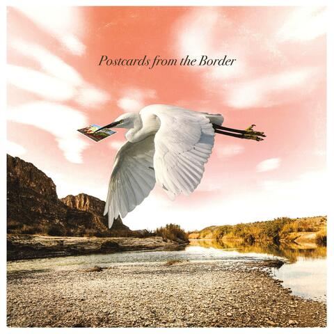 Postcards from the Border (Original Theatrical Soundtrack) album art
