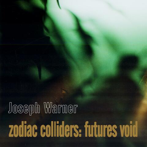 zodiac colliders: futures void album art