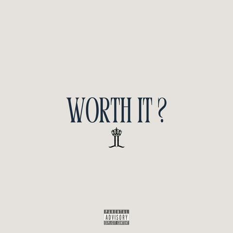 WORTH IT? album art