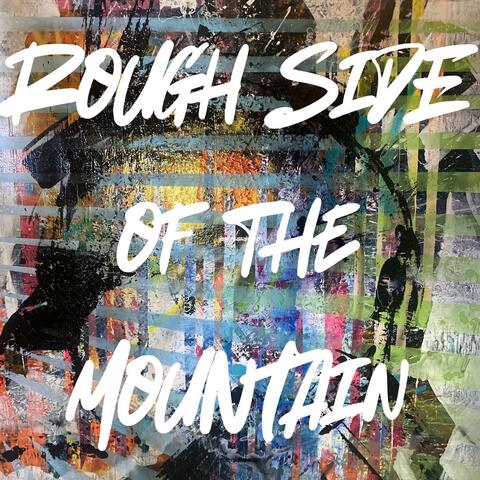 Rough Side of the Mountain album art