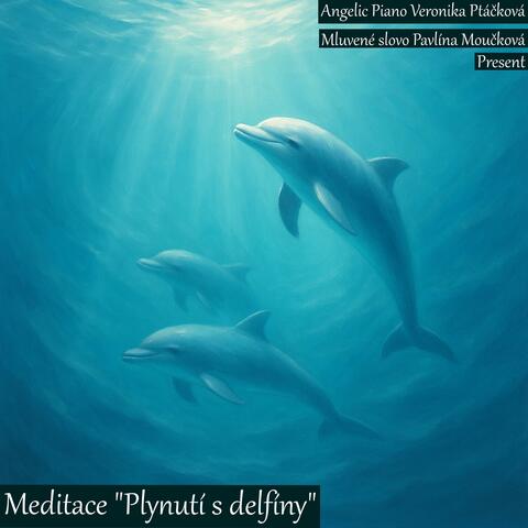 Meditace Plynutí s delfíny (feat. Pavlína Moučková) album art