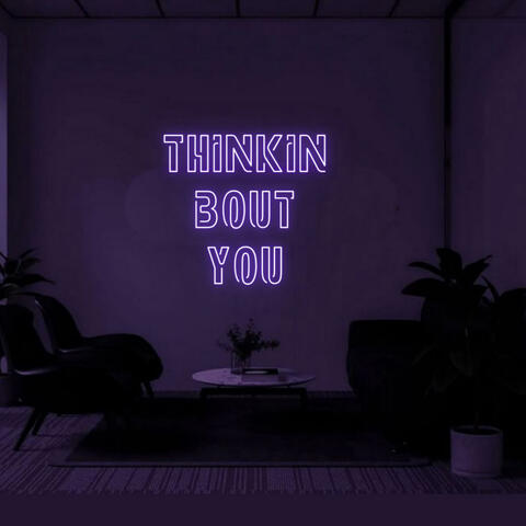 Thinkin bout you album art
